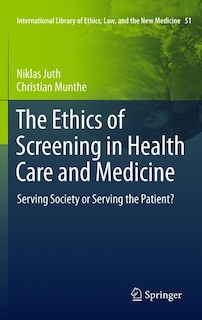 Front cover_The Ethics of Screening in Health Care and Medicine
