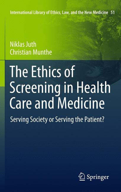 Front cover_The Ethics of Screening in Health Care and Medicine