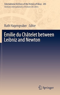 Couverture_Emilie du Ch-telet between Leibniz and Newton