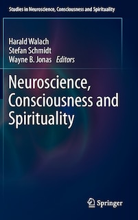 Front cover_Neuroscience, Consciousness and Spirituality