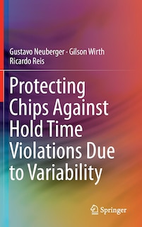 Couverture_Protecting Chips Against Hold Time Violations Due to Variability