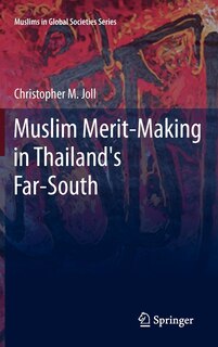Front cover_Muslim Merit-making in Thailand's Far-South