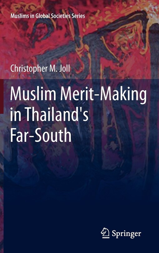 Front cover_Muslim Merit-making in Thailand's Far-South