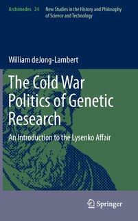 Front cover_The Cold War Politics of Genetic Research