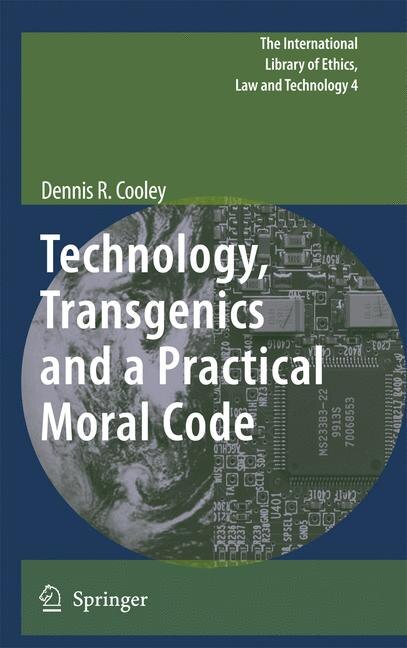Front cover_Technology, Transgenics and a Practical Moral Code