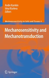 Front cover_Mechanosensitivity and Mechanotransduction