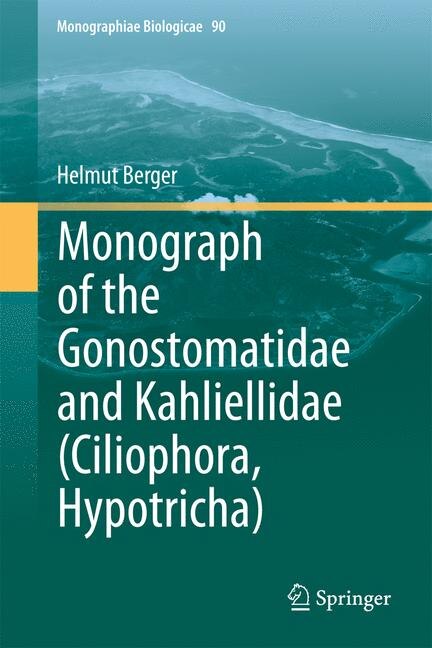 Front cover_Monograph of the Gonostomatidae and Kahliellidae (Ciliophora, Hypotricha)