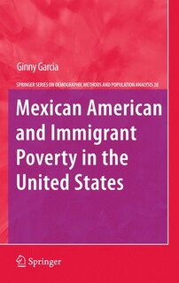 Front cover_Mexican American and Immigrant Poverty in the United States