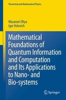 Front cover_Mathematical Foundations of Quantum Information and Computation and Its Applications to Nano- and Bio-systems