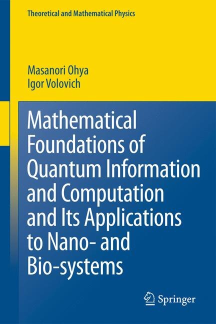 Front cover_Mathematical Foundations of Quantum Information and Computation and Its Applications to Nano- and Bio-systems
