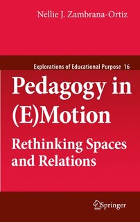 Pedagogy in (E)Motion: Rethinking Spaces and Relations