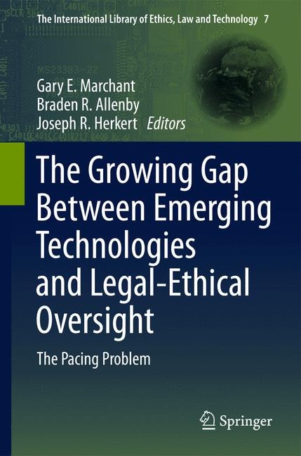 Front cover_The Growing Gap Between Emerging Technologies and Legal-Ethical Oversight