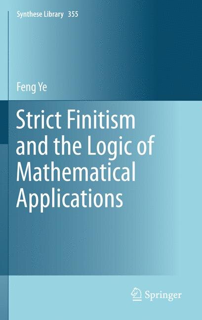 Couverture_Strict Finitism and the Logic of Mathematical Applications