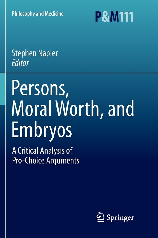 Front cover_Persons, Moral Worth, and Embryos