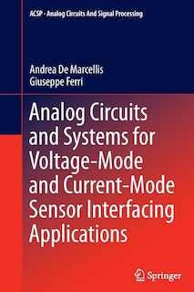 Front cover_Analog Circuits and Systems for Voltage-Mode and Current-Mode Sensor Interfacing Applications