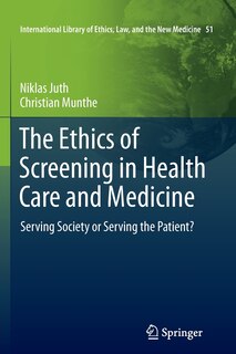 Front cover_The Ethics of Screening in Health Care and Medicine