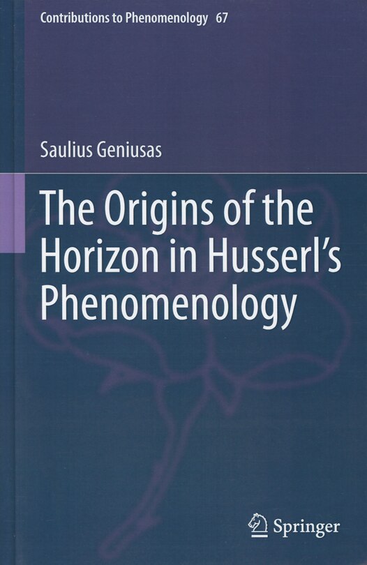 Front cover_The Origins of the Horizon in Husserl's Phenomenology