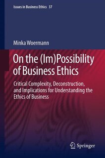 Front cover_On the (Im)Possibility of Business Ethics