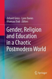 Couverture_Gender, Religion and Education in a Chaotic Postmodern World