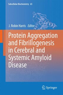 Front cover_Protein Aggregation and Fibrillogenesis in Cerebral and Systemic Amyloid Disease
