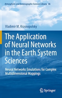 Front cover_The Application of Neural Networks in the Earth System Sciences