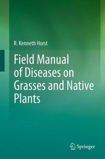 Front cover_Field Manual of Diseases on Grasses and Native Plants