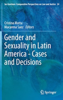 Front cover_Gender and Sexuality in Latin America - Cases and Decisions