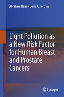 Couverture_Light Pollution as a New Risk Factor for Human Breast and Prostate Cancers