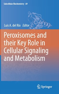 Couverture_Peroxisomes and their Key Role in Cellular Signaling and Metabolism