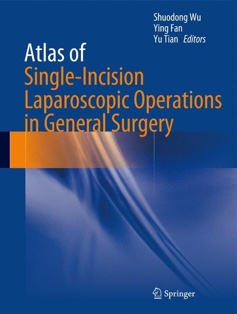 Couverture_Atlas of Single-Incision Laparoscopic Operations in General Surgery