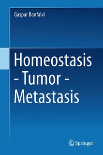 Front cover_Homeostasis - Tumor - Metastasis