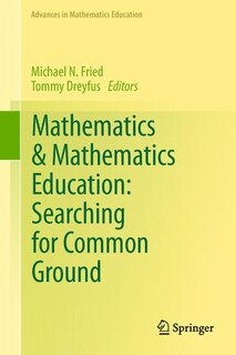 Mathematics And Mathematics Education: Searching For Common Ground