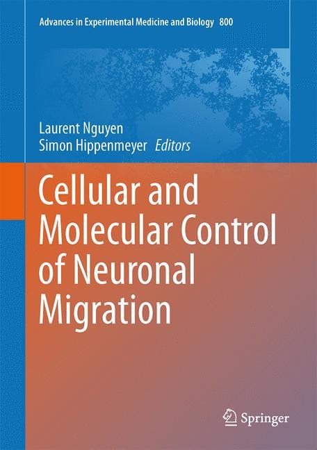 Couverture_Cellular and Molecular Control of Neuronal Migration