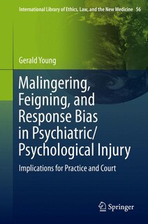 Front cover_Malingering, Feigning, and Response Bias in Psychiatric/ Psychological Injury