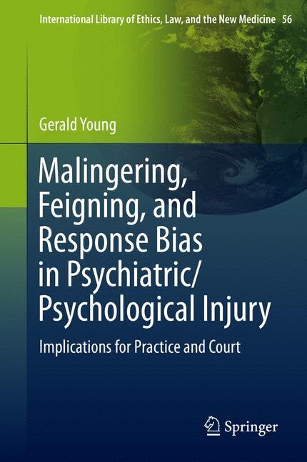 Front cover_Malingering, Feigning, and Response Bias in Psychiatric/ Psychological Injury