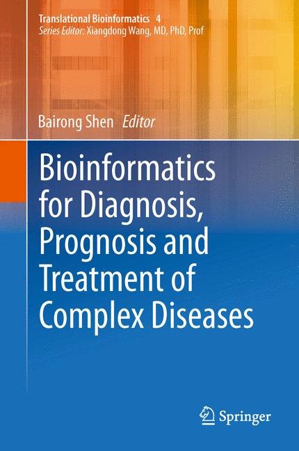 Front cover_Bioinformatics for Diagnosis, Prognosis and Treatment of Complex Diseases