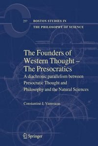 Front cover_The Founders of Western Thought - The Presocratics