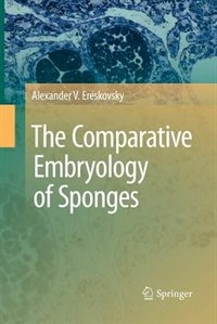 Couverture_The Comparative Embryology Of Sponges