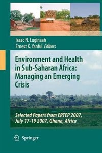 Couverture_Environment and Health in Sub-Saharan Africa: Managing an Emerging Crisis