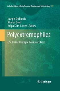 Polyextremophiles: Life Under Multiple Forms Of Stress