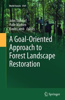 Front cover_A Goal-oriented Approach To Forest Landscape Restoration