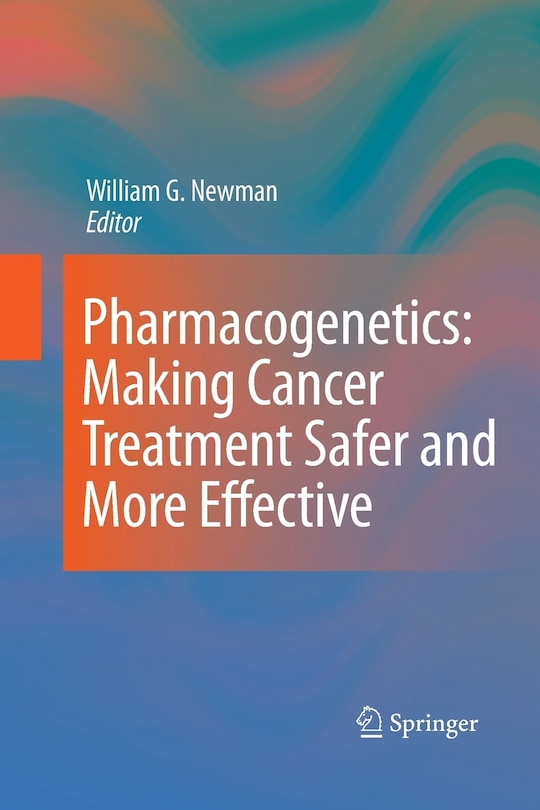 Couverture_Pharmacogenetics: Making cancer treatment safer and more effective
