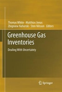 Greenhouse Gas Inventories: Dealing With Uncertainty