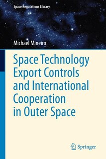 Front cover_Space Technology Export Controls and International Cooperation in Outer Space