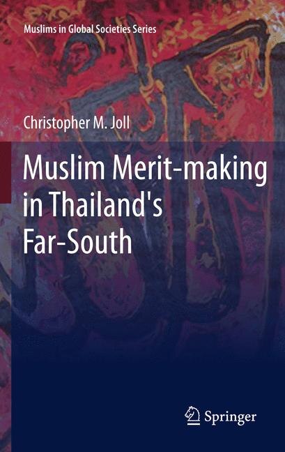 Front cover_Muslim Merit-making in Thailand's Far-South