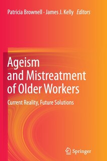Front cover_Ageism And Mistreatment Of Older Workers