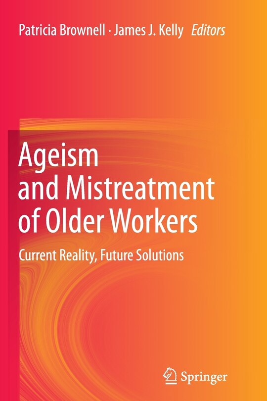 Front cover_Ageism And Mistreatment Of Older Workers