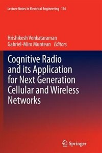 Couverture_Cognitive Radio and its Application for Next Generation Cellular and Wireless Networks
