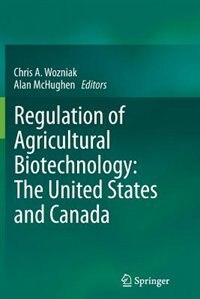 Couverture_Regulation of Agricultural Biotechnology: The United States and Canada