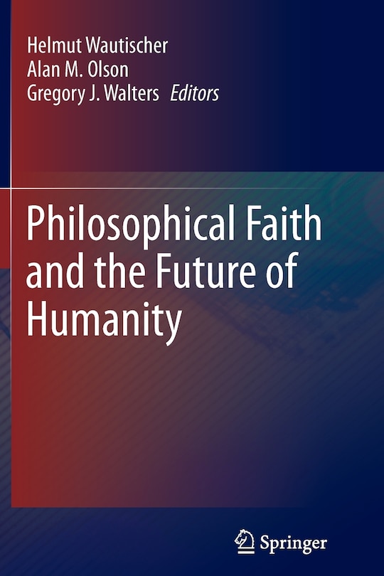 Front cover_Philosophical Faith and the Future of Humanity